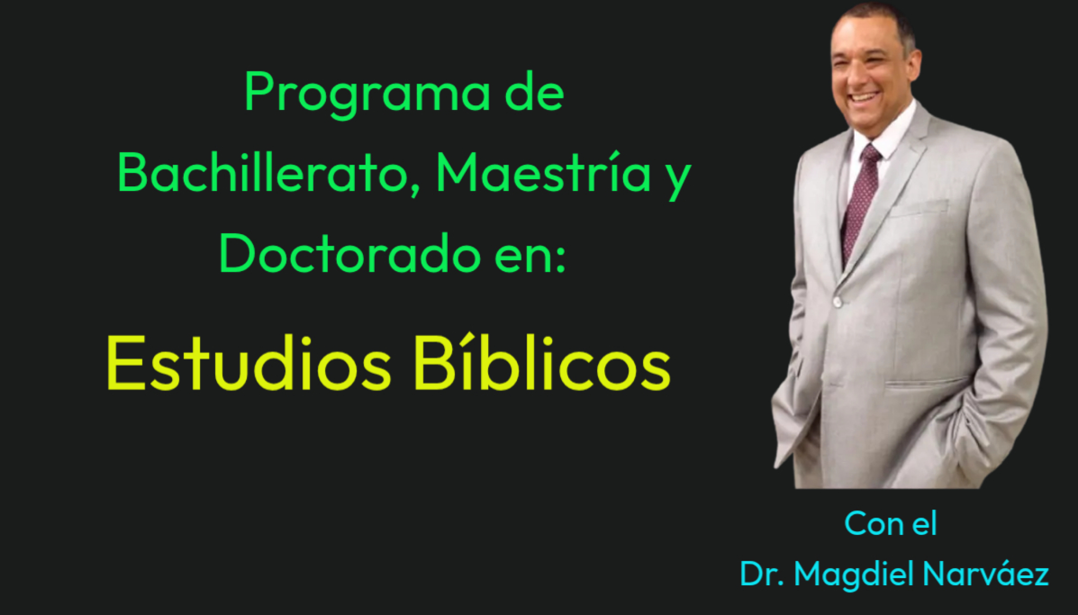 EB Programa de Bachillerato, Maestría y Doctorado en Estudios Bíblicos