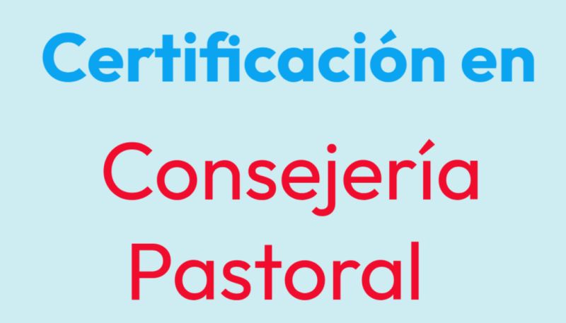 Certificación en Consejería Pastoral